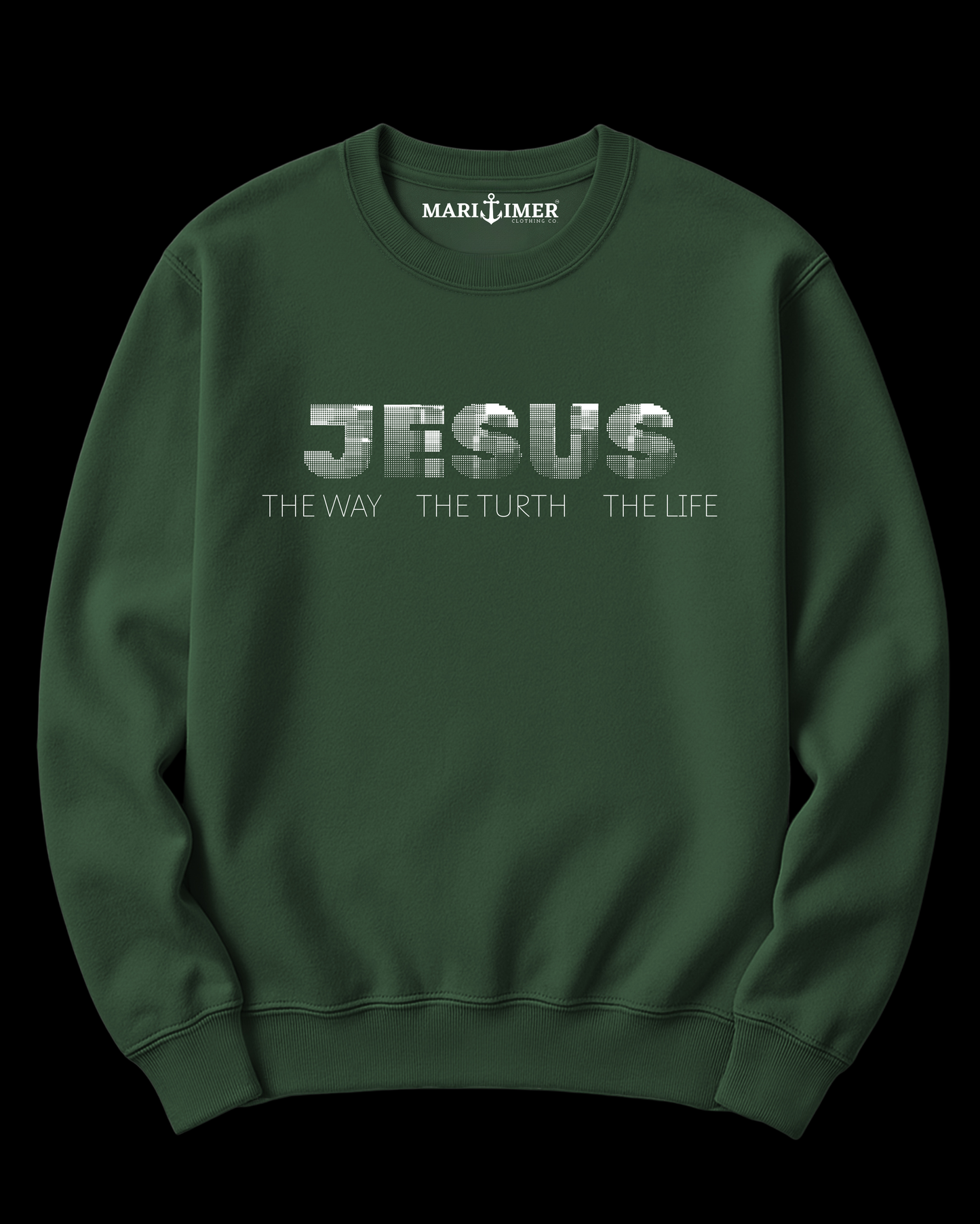 JESUS THE WAY THE TRUTH THE LIFE | CREWNECK SWEATSHIRT