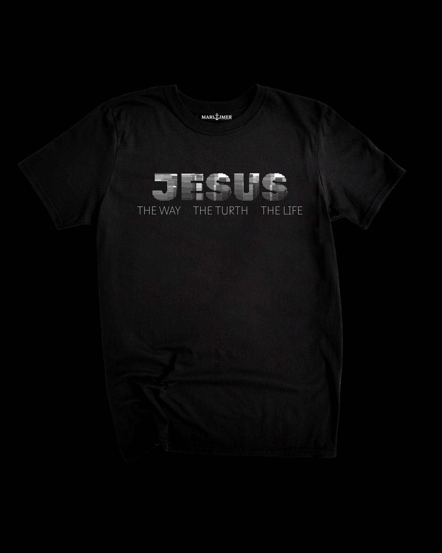 JESUS THE WAY THE TRUTH THE LIFE | T-SHIRT